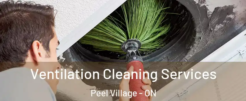 Ventilation Cleaning Services Peel Village - ON