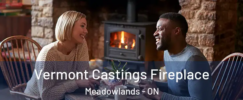  Vermont Castings Fireplace Meadowlands - ON
