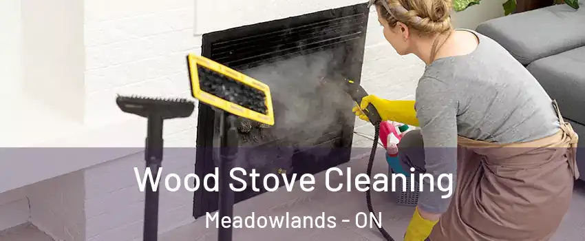  Wood Stove Cleaning Meadowlands - ON