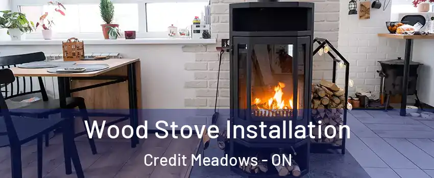  Wood Stove Installation Credit Meadows - ON