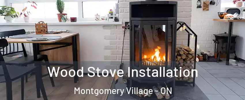  Wood Stove Installation Montgomery Village - ON