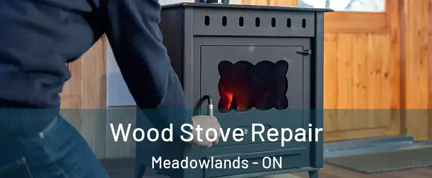  Wood Stove Repair Meadowlands - ON